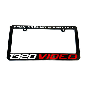 1320Video F*CK AROUND AND FIND OUT License Plate Frame