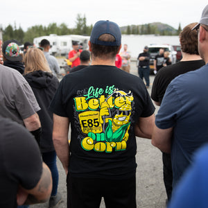 Life is Better On Corn T-Shirt