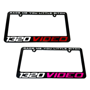 1320Video Race Me You Little Bitch License Plate Frame
