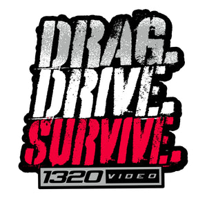 1320Video Drag. Drive. Survive Stickers