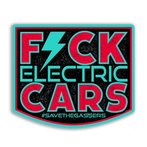 F*CK Electric Cars Sticker