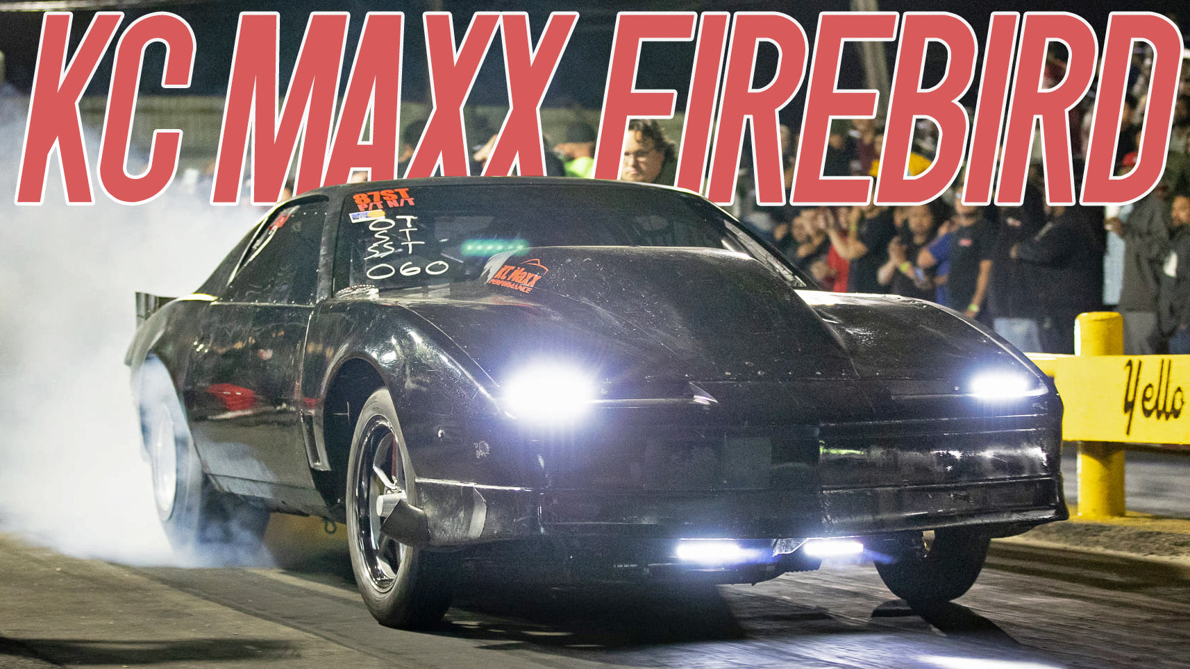 SALVAGED to STREET WORTHY in 10 DAYS!..KC MAXX Firebird is a BEAST!