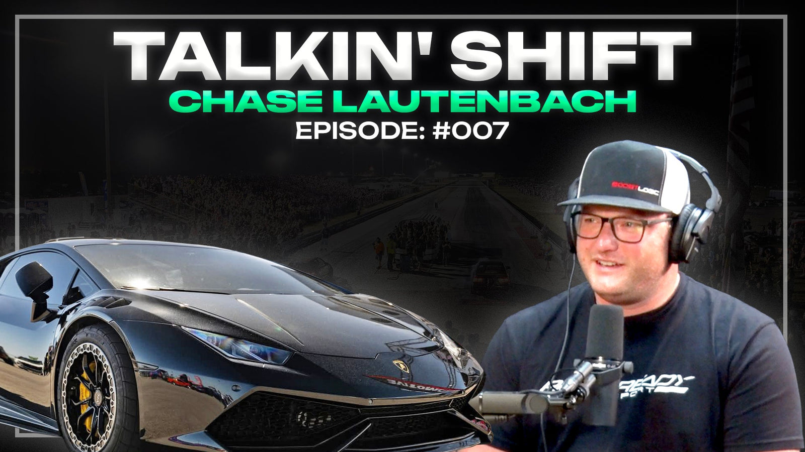 1320Videos Most Viewed man, 3Dx Evo, Cleetus, SCT (Talkin' Shift EP 007 Chase Lautenbach)