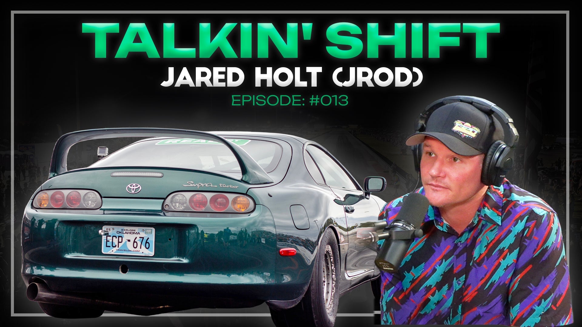 Street Outlaws & TX2K: JROD’s INSANE Racing Stories (Talkin’ Shift Ep. 013)