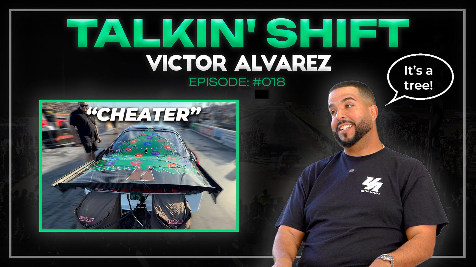 Did Victor Alvarez CHEAT at XMAS Tree Drags? (Talkin' Shift EP 18)