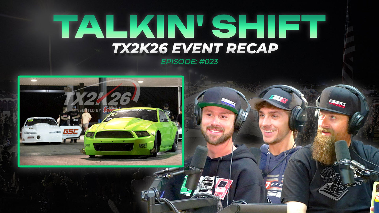 TX2K26 Drama, Records, Upsets & The Stories You Didn’t See (Talkin' Shift EP 023)