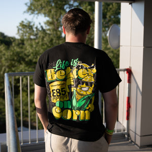 Life is Better On Corn T-Shirt
