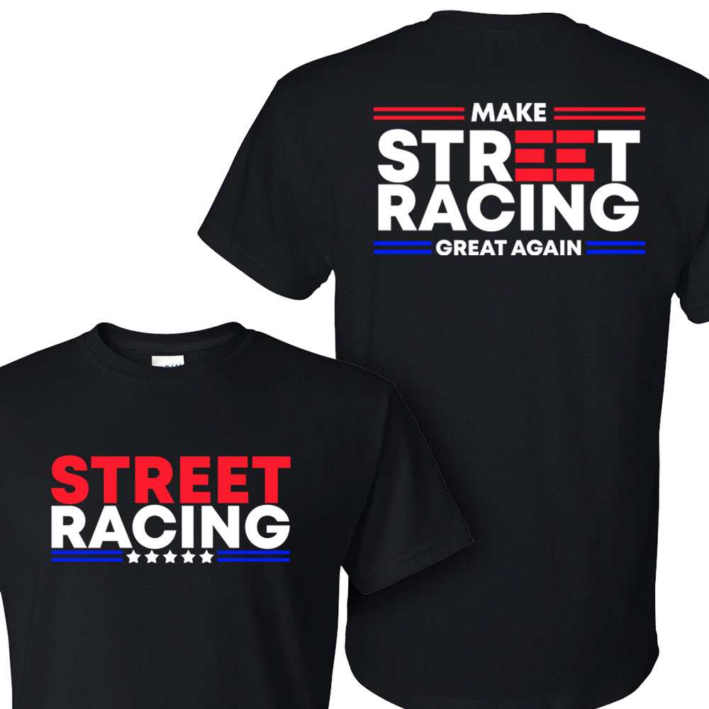 1320Video Make Street Racing Great Again Black T-Shirt