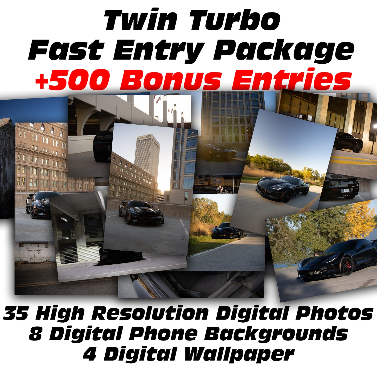 Twin Turbo Fast Entry Package