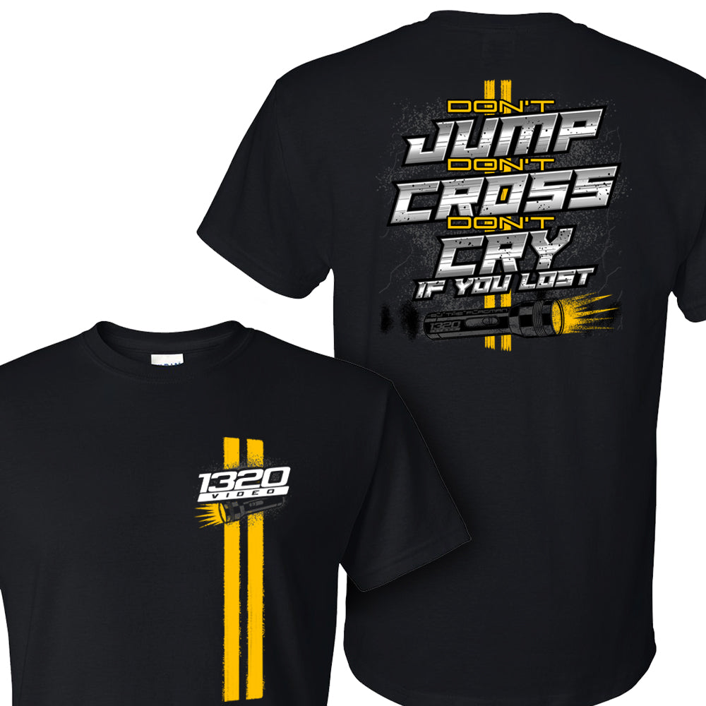 1320Video Don't Jump Don't Cross T-Shirt