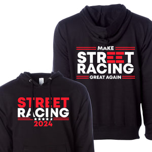 1320Video 2024 Make Street Racing Great Again Black Hoodie