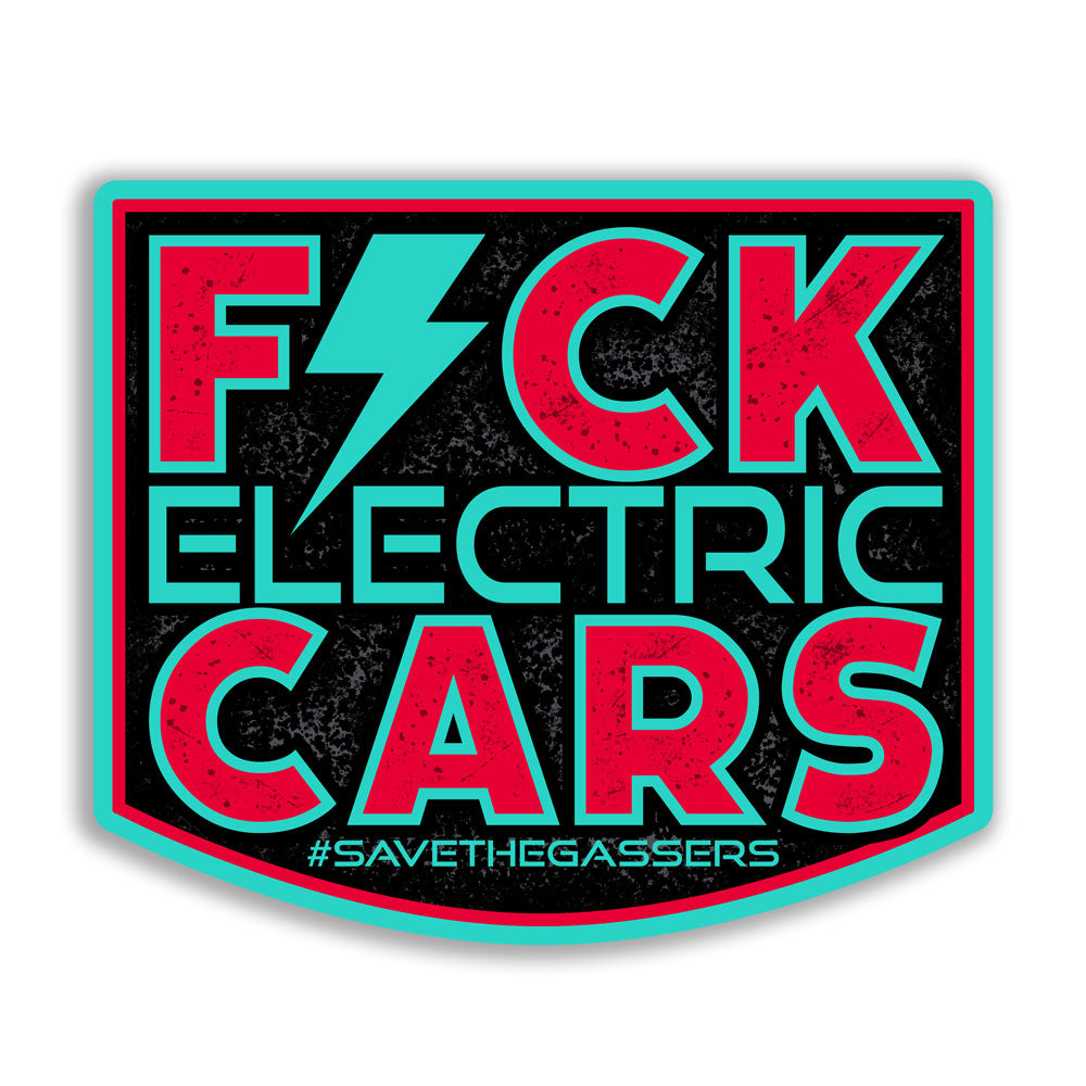 F*CK Electric Cars Sticker