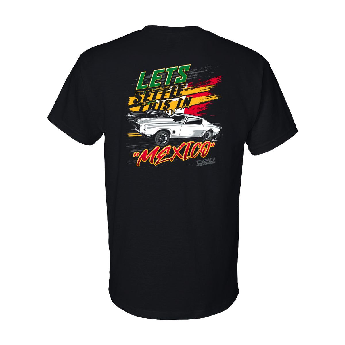 1320Video Let's Settle This In Mexico T-Shirt